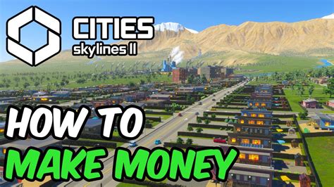 How to Make Money in City Skylines .